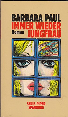 Immer wieder Jungfrau. Roman. ( Spannung). (9783492155441) by Barbara Paul