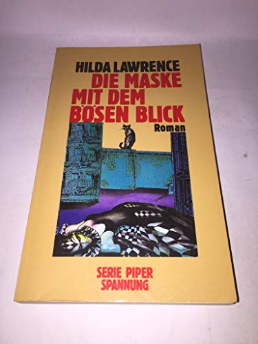 Die Maske mit dem bösen Blick : Roman (Serie Piper Spannung)