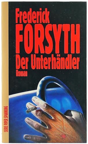 Stock image for Der Unterhndler: Roman (Piper Taschenbuch) for sale by Versandantiquariat Felix Mcke