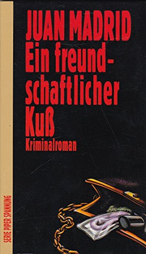 Imagen de archivo de Freundschaftlicher Kuss, Ein. bersetzt aus dem Spanischen von Hans-Joachim Hartstein. Originaltitel: Un beso de amigo. a la venta por La Librera, Iberoamerikan. Buchhandlung