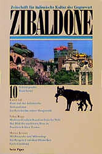 Zibaldone - Zeitschrift für italienische Kultur der Gegenwart, Nr. 10 - Schwerpunkt: Rom heute, - Italien / Harth, Helene / Titus Heydenreich (Hrsg.),