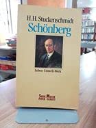 Schönberg. Leben - Umwelt - Werk - H. H. Stuckenschmidt