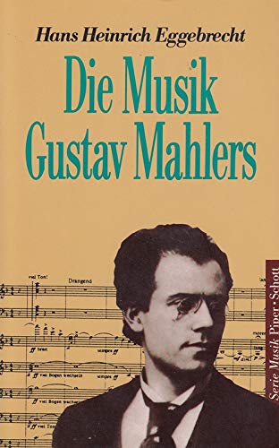 9783492182515: Die Musik Gustav Mahlers