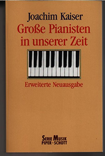 9783492182959: Grosse Pianisten in unserer Zeit