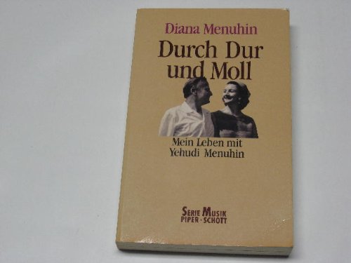 9783492182966: Durch Dur und Moll. Mein Leben mit Yehudi Menuhin