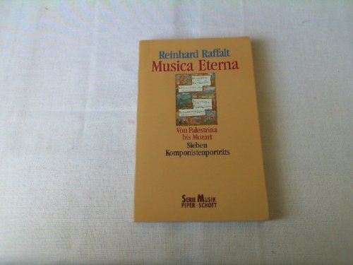 9783492183109: Musica Eterna. Von Palestrina bis Mozart. Sieben Komponistenportrts