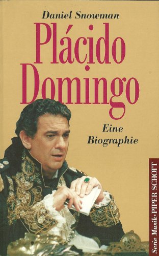 Beispielbild fr Plcido Domingo - Eine Biographie - Mit 14 Fotos zum Verkauf von Sammlerantiquariat