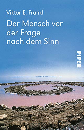 9783492202893: Der Mensch vor der Frage nach dem Sinn