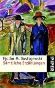 Sämtliche Erzählungen - Dostojewski, Fjodor M.