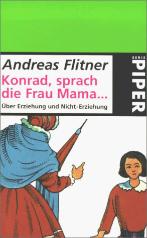 Beispielbild fr Konrad, sprach die Frau Mama . . . zum Verkauf von medimops