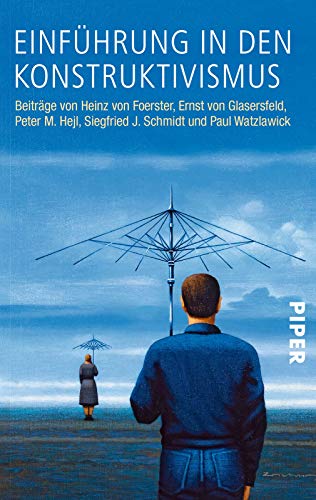 9783492211659: Einfhrung in den Konstruktivismus: Beitrge von Heinz von Foerster, Ernst von Glasersfeld, Peter M. Hejl, Siegfried J. Schmidt, Paul Watzlawick