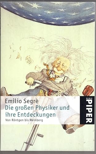 Imagen de archivo de Die groen Physiker und ihre Entdeckungen: Von Rntgen bis Weinberg a la venta por medimops