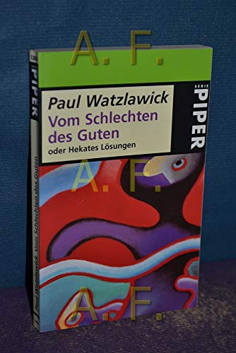 9783492213042: Vom Schlechten des Guten oder Hekates Lsungen