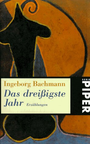 Das dreissigste Jahr. Erzaehlungen. - Bachmann, Ingeborg