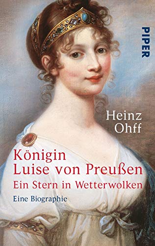 Stock image for K nigin Luise von Preu en: Ein Stern in Wetterwolken. Eine Biographie for sale by AwesomeBooks