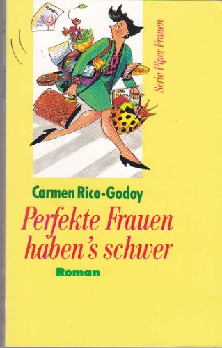 Imagen de archivo de Perfekte Frauen haben's schwer : Roman. (Serie Piper Frauen) a la venta por George Cross Books