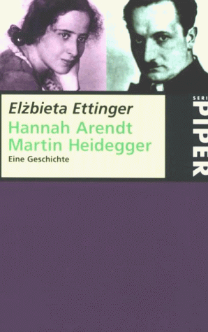 9783492219044: Hannah Arendt - Martin Heidegger. Eine Geschichte