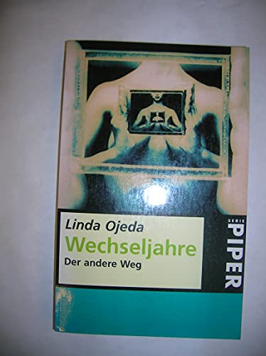Stock image for Wechseljahre. Der andere Weg. for sale by Antiquariat  Angelika Hofmann