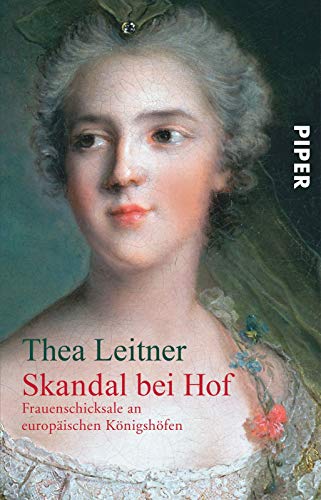 Skandal bei Hof - Thea Leitner