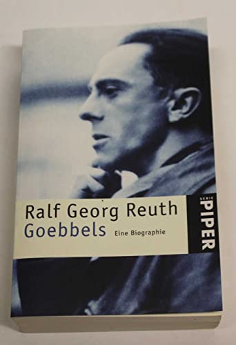 Goebbels : eine Biographie. Piper ; 2023 - Reuth, Ralf Georg