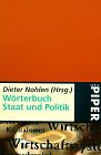 Beispielbild fr W rterbuch Staat und Politik, berarb. Neuausg. Dieter Nohlen zum Verkauf von tomsshop.eu