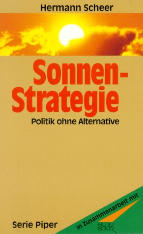 Beispielbild fr Sonnen- Strategie. Politik ohne Alternative. zum Verkauf von medimops