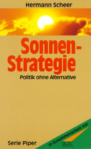 Imagen de archivo de Sonnen- Strategie. Politik ohne Alternative. a la venta por medimops