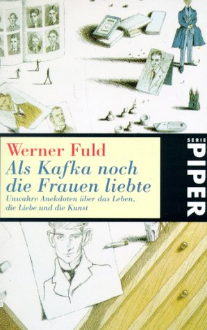 Beispielbild fr Als Kafka noch die Frauen liebte von Fuld, Werner zum Verkauf von Nietzsche-Buchhandlung OHG