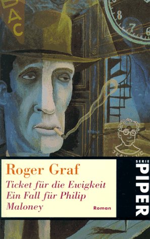 Stock image for Ticket fr die Ewigkeit. Ein Fall fr Philip Maloney. for sale by medimops
