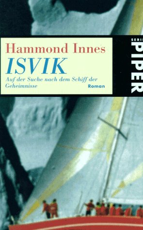 Stock image for Isvik Auf der Suche nach dem Schiff der Geheimnisse (Roman) for sale by Antiquariat Smock