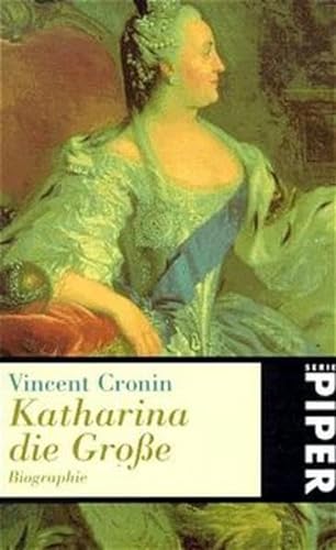 Katharina die Große. Biographie. Aus dem Englischen von Karl Berisch.