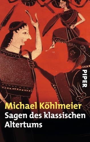 Beispielbild fr Michael Ko?hlmeiers Sagen des klassischen Altertums (Serie Piper) (German Edition) zum Verkauf von More Than Words