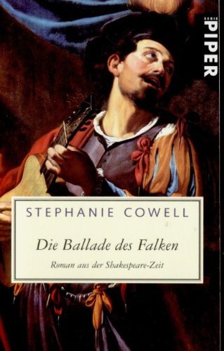 Stock image for Die Ballade des Falken - Roman aus der Shakespeare Zeit for sale by Sammlerantiquariat