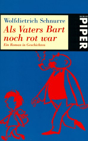 9783492224543: Als Vaters Bart noch rot war. Ein Roman in Geschichten