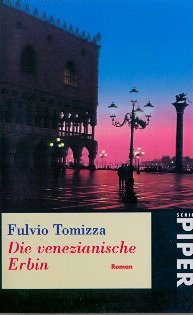 9783492225038: Die venezianische Erbin - Tomizza, Fulvio