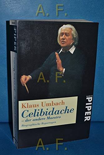Beispielbild fr Celibidache, der andere Maestro. Biographische Reportagen. zum Verkauf von medimops