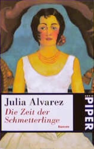 Die Zeit Der Schmetterlinge (9783492225540) by Alvarez, Julia