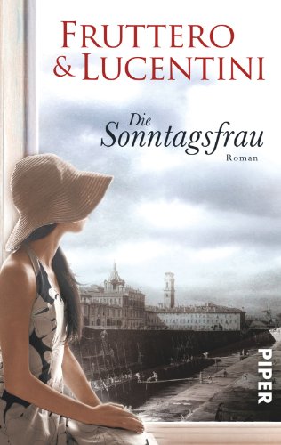 Die Sonntagsfrau. (9783492225625) by Fruttero, Carlo; Lucentini, Franco