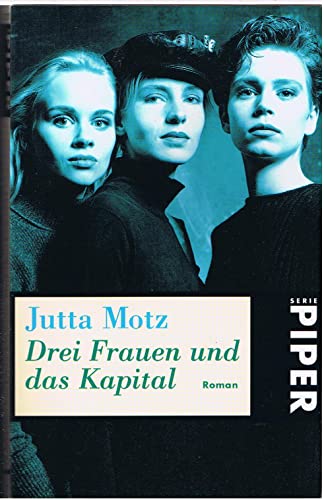 Drei Frauen Und Das Kapital