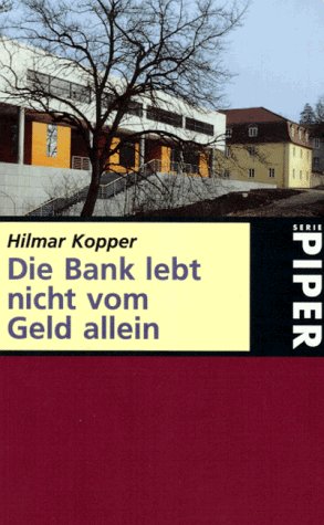 Beispielbild fr Die Bank lebt nicht vom Geld allein : Beitrge zu Kultur und Gesellschaft 1994 - 1997 Hilmar Kopper. Hrsg. von Manfred Pohl und Brigitte Seebacher-Brandt zum Verkauf von Antiquariat Bler