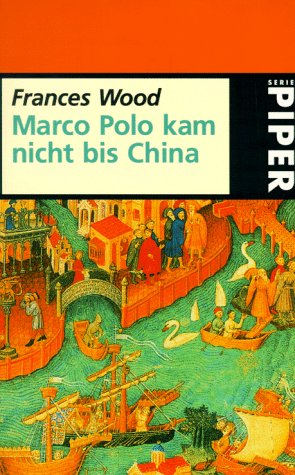 Beispielbild fr Marco Polo kam nicht bis China. zum Verkauf von medimops