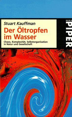 Stock image for Der  ltropfen im Wasser1998 von Stuart Kauffman for sale by Nietzsche-Buchhandlung OHG
