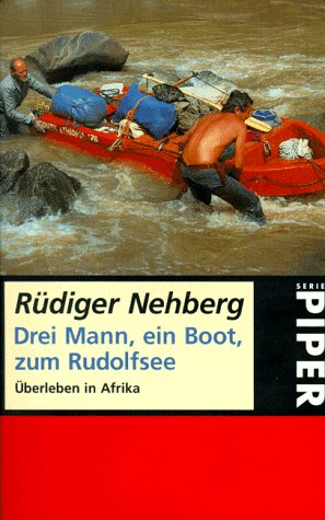 9783492227148: Drei Mann, ein Boot, zum Rudolfsee