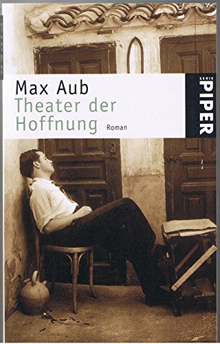 Das magische Labyrinth 2. Theater der Hoffnung. (9783492227896) by Aub, Max