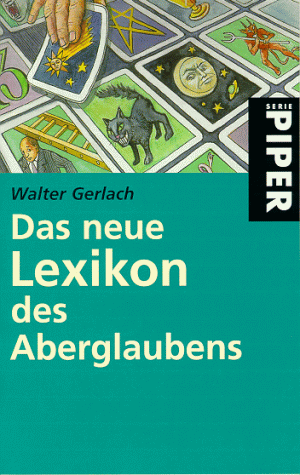 Beispielbild fr Das neue Lexikon des Aberglaubens von Gerlach, Walter zum Verkauf von Nietzsche-Buchhandlung OHG