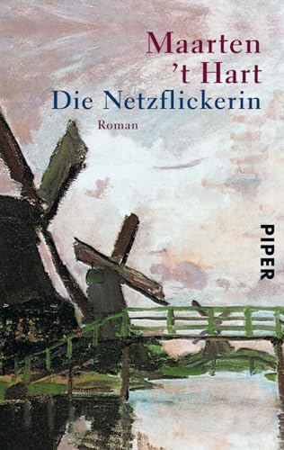 Die Netzflickerin. Roman. Aus d. Niederländ. v. M. Holberg.