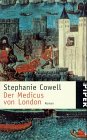 DER MEDICUS VON LONDON. Roman - Cowell, Stephanie