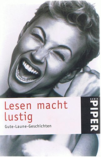 Lesen macht Lustig. Gute-Laune-Geschichten (9783492228091) by [???]