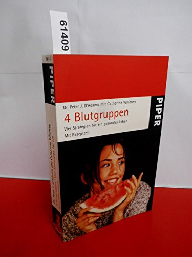 Imagen de archivo de 4 Blutgruppen - Vier Strategien fr ein gesundes Leben. a la venta por PAPER CAVALIER US