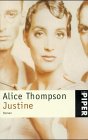 JUSTINE. Roman - Thompson, Alice